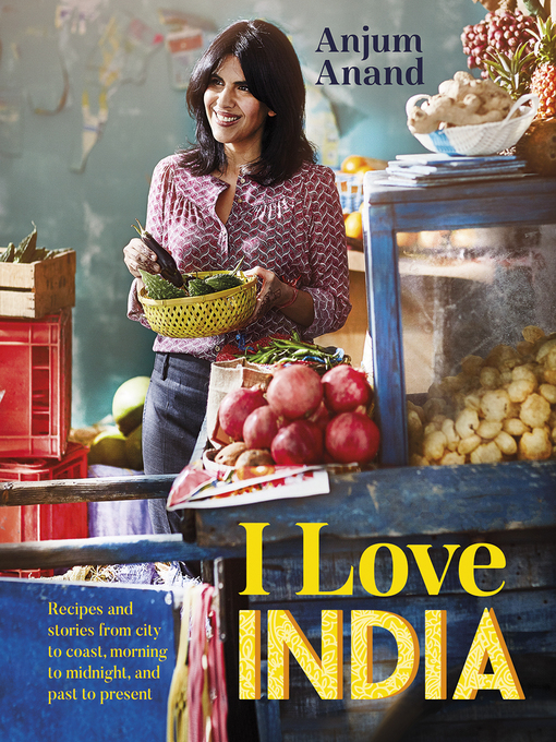 Title details for I Love India by Anjum Anand - Available